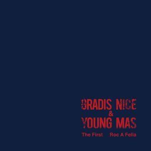 GRADIS NICE - YOUNG MAS (FEBB) - The First / Roc A Fella 7inch