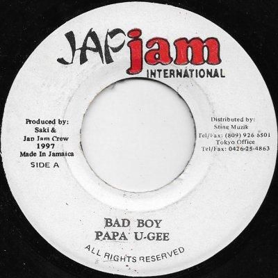 A: Bad Boy / Papa U Gee - レゲエレコードストア NEGRIL - 名曲から