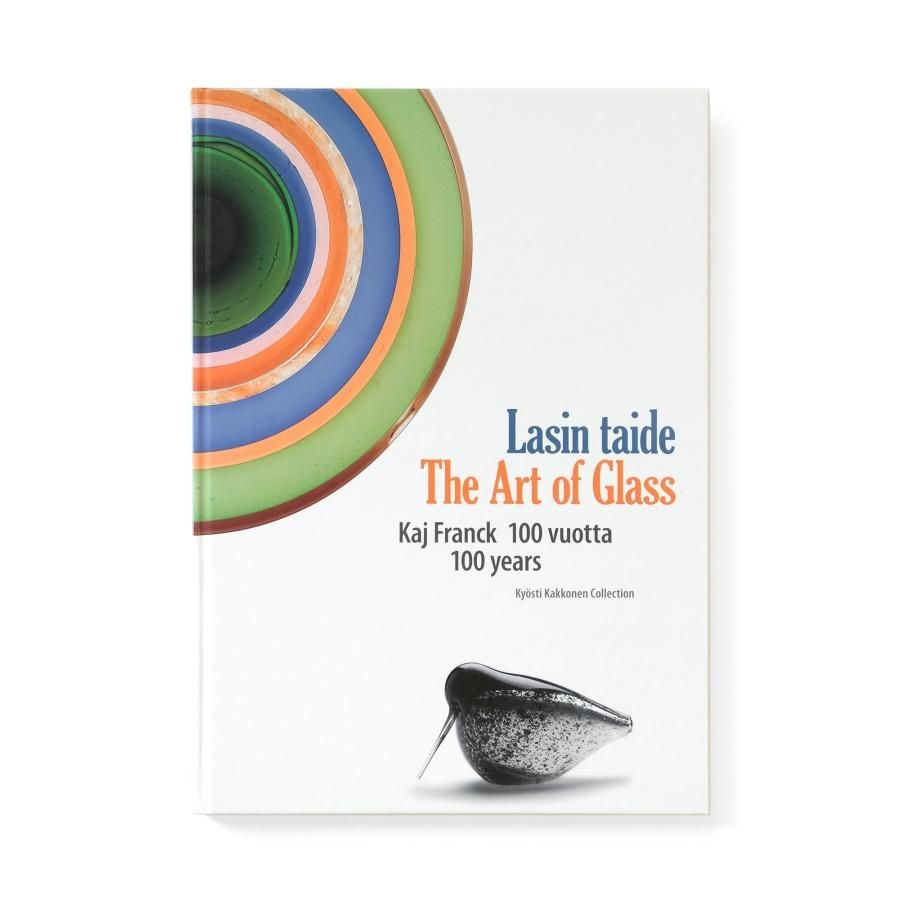 Lasin taide The Art of Glass｜Kaj Franck 100 vuotta 100 years カイ