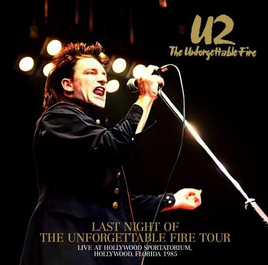 U2 / LAST NIGHT OF THE UNFORGETTABLE FIRE TOUR (2CDR)