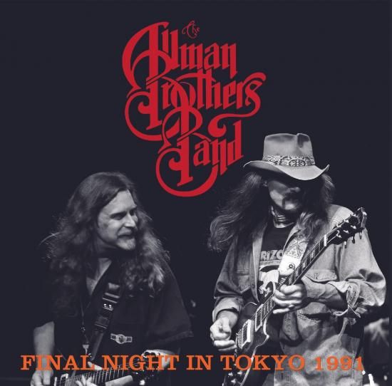 THE ALLMAN BROTHERS BAND / FINAL NIGHT IN TOKYO 1991 (2CDR)