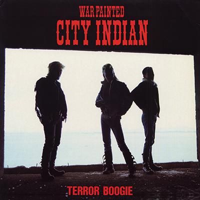 シティ・インディアン WAR PAINTED CITY INDIAN - TERROR BOOGIE (LP