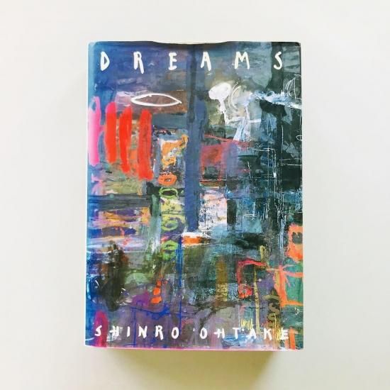 DREAMS ドリームス 夢の記憶大竹伸朗SHINRO OHTAKE - 古本買取販売