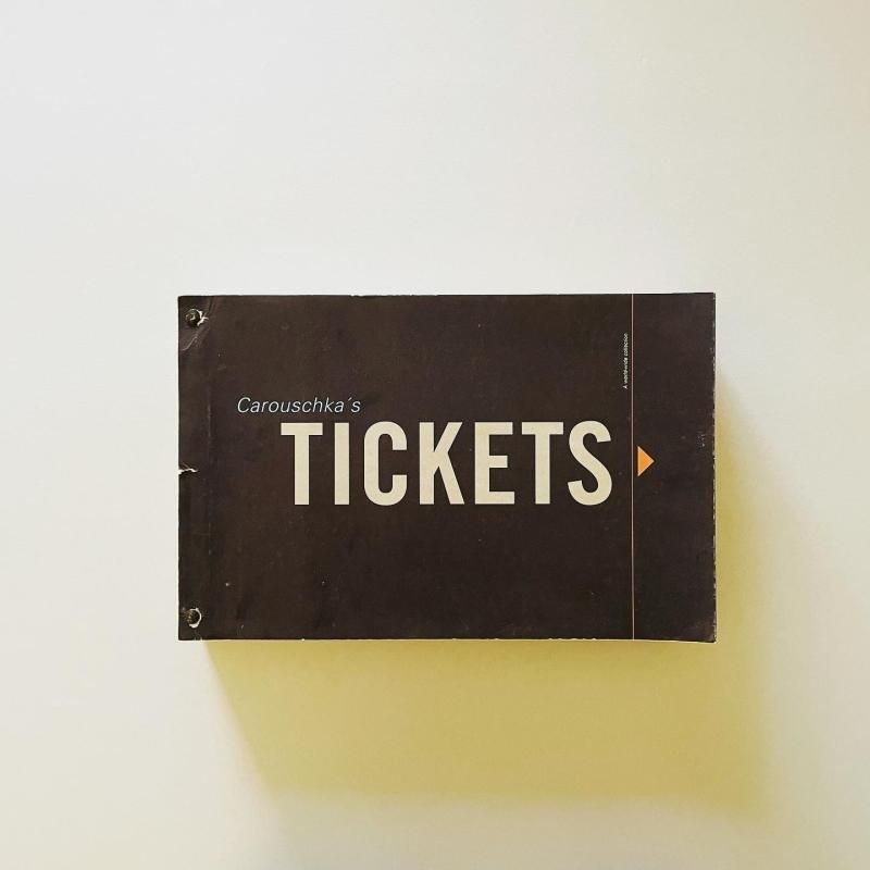 Carouschka's Tickets｜Carouschka Streijffert