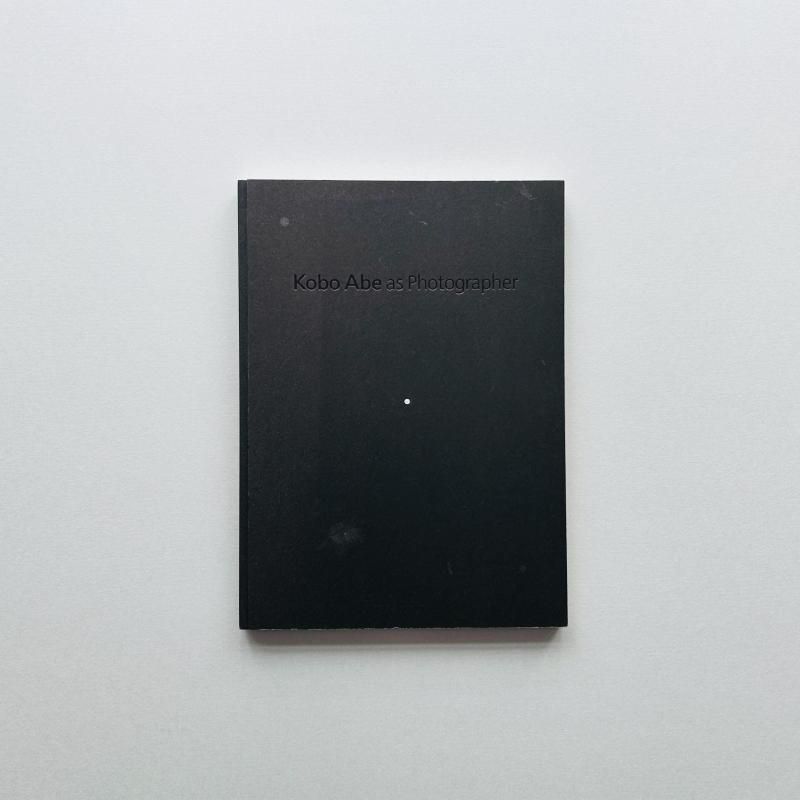 安部公房写真展 Kobo Abe as Photographer