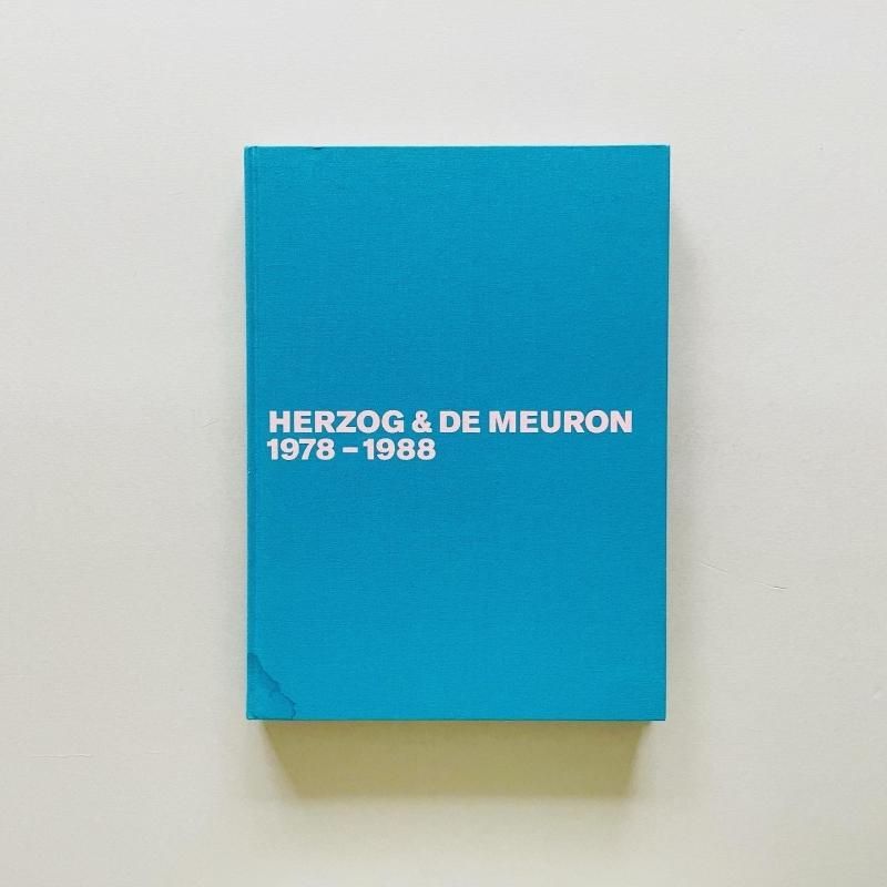 Herzog & De Meuron 1978-1988: The Complete Works Volume 1