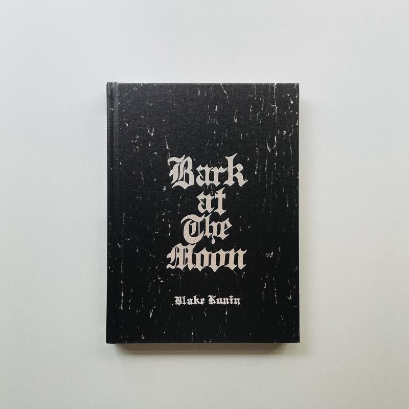 BARK AT THE MOON｜BLAKE KUNIN ブレイク・クーニ