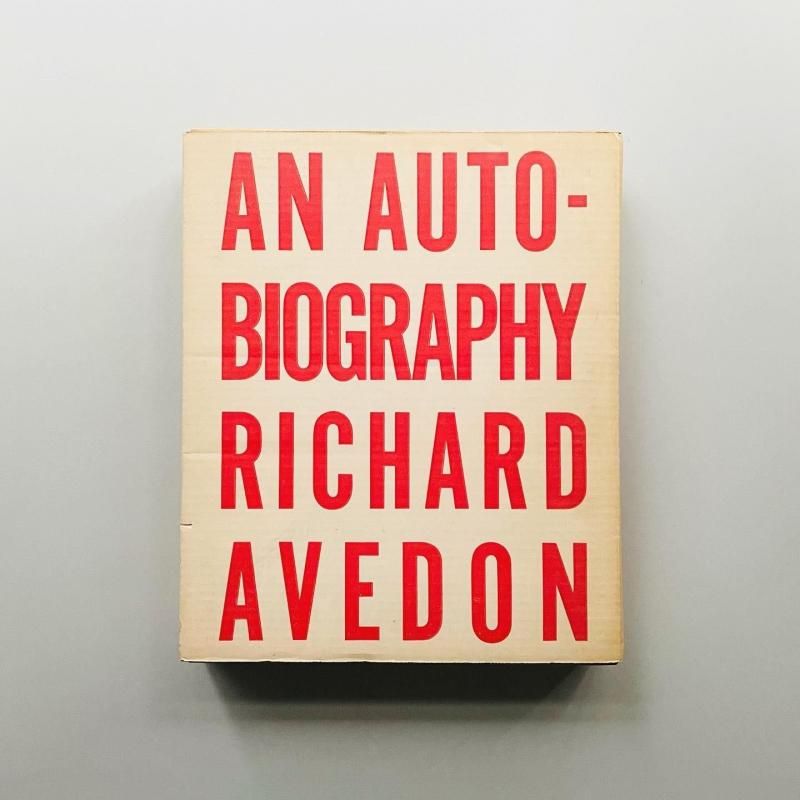 An Autobiography｜Richard Avedon リチャード・アヴェドン