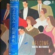 松岡直也 , Naoya Matsuoka - Welcome ウェルカム [ 2LP ] [ JPN ORG