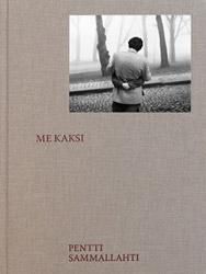 Pentti Sammallahti: Me Kaksi