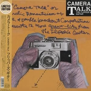 FLIPPER'S GUITAR/CAMERA TALK
