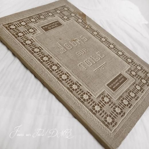 フランス 1930年 D.M.C. 刺繍図案 ドロンワークアンティーク本 LES