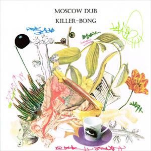 WENOD RECORDS : KILLER-BONG - MOSCOW DUB [CD] BLACK SMOKER RECORDS