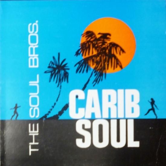 RE-USED】CARIB SOUL / THE SOUL BROS - STAMINA RECORDS / VINTAGE