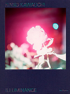 川内倫子/ Rinko Kawauchi: Illuminance. The Tenth Anniversary Edition