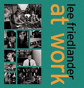 lee friedlander:at work/リー・フリードランダー 写真集 Lee