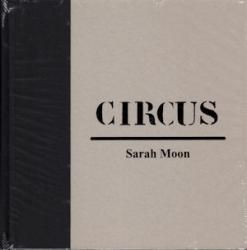 Sarah Moon: CIRCUS（未開封） サラ・ムーン - 古本買取販売 ハモニカ