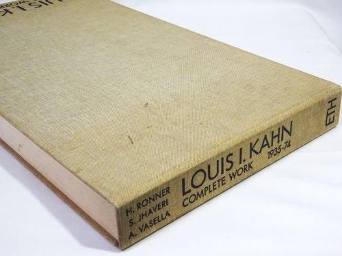 Louis I. Kahn Complete Work 1935-1974 ルイス・カーン完全作品集