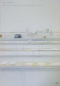 石上純也展 建築はどこまで小さく、あるいは、どこまで大きくひろがっ