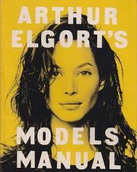 Arthur Elgort's Models Manual アーサー・エルゴート - 古本買取販売