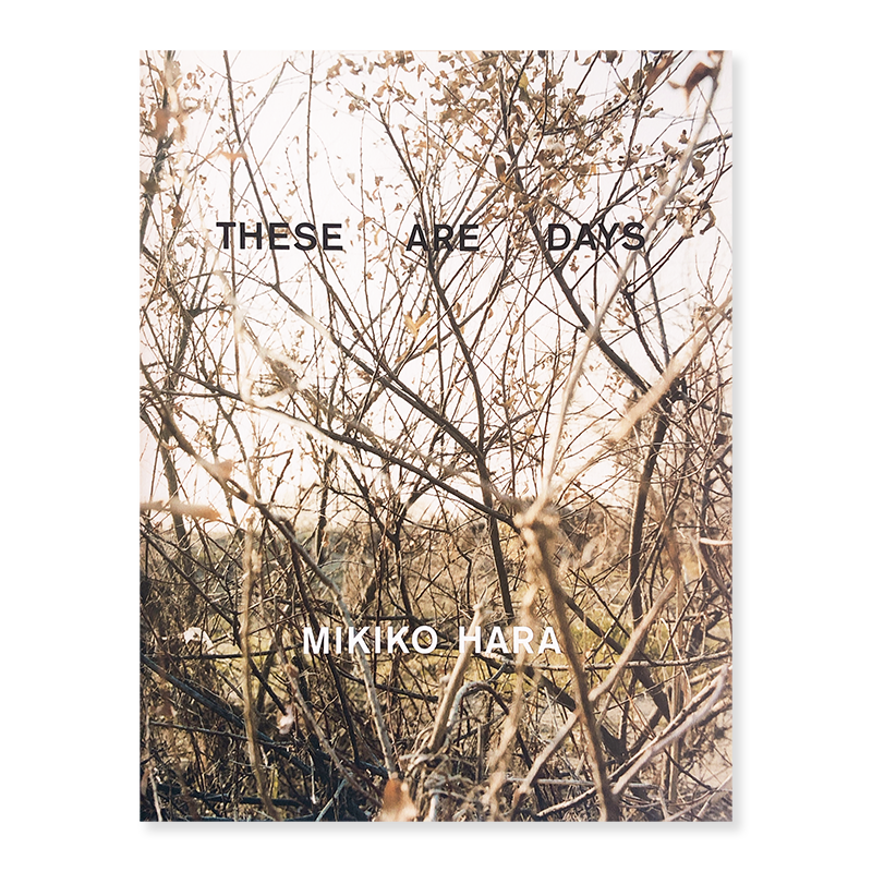 THESE ARE DAYS by Mikiko Hara原美樹子 - 古本買取 2手舎/二手舎