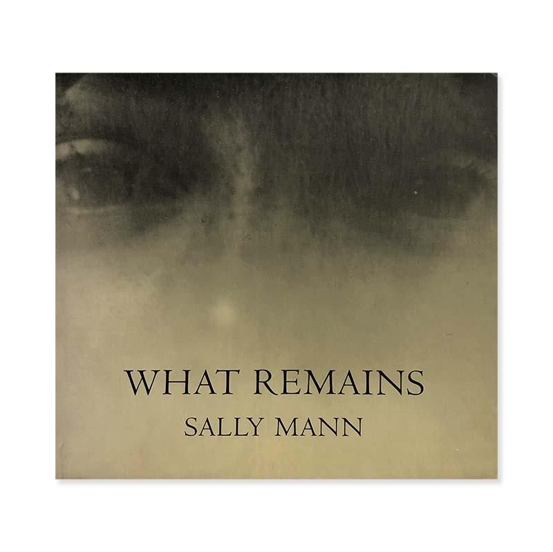 Sally Mann: WHAT REMAINSサリー・マン - 古本買取 2手舎/二手舎