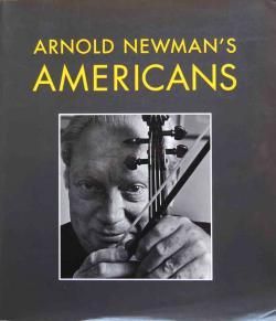 ARNOLD NEWMAN'S AMERICANS アーノルド・ニューマン写真集 - 古本買取