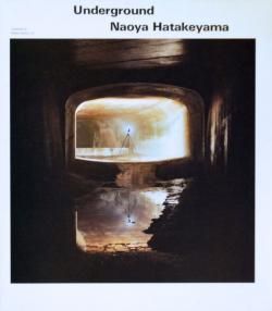 アンダーグラウンド 畠山直哉 Underground Naoya Hatakeyama - 古本