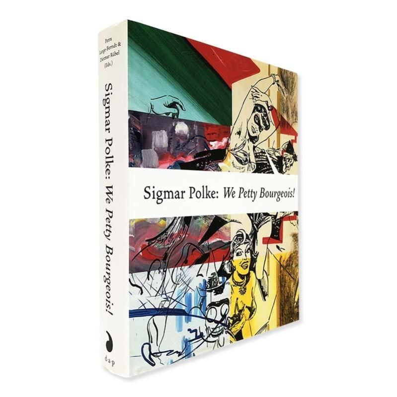 Sigmar Polke: We Petty Bourgeois!シグマー・ポルケ - 古本買取 2手舎