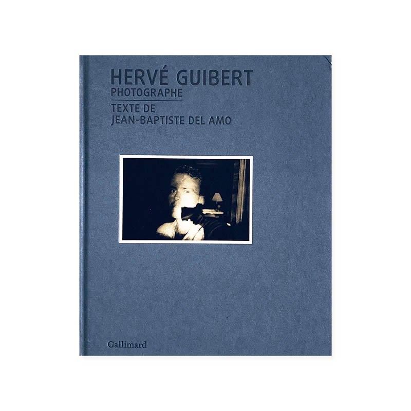 HERVE GUIBERT PHOTOGRAPHEエルヴェ・ギベール - 古本買取 2手舎/二手