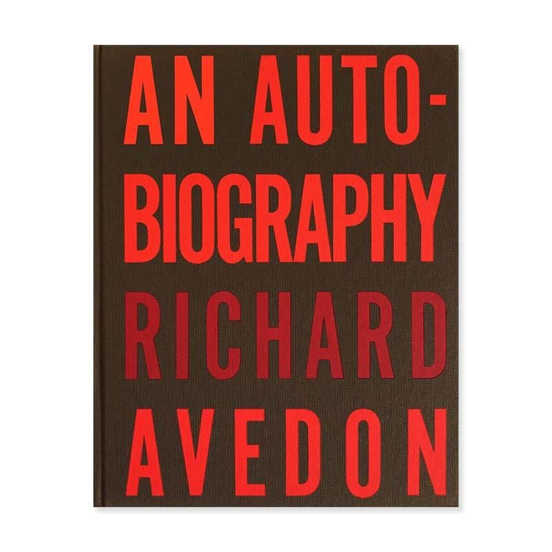 AN AUTOBIOGRAPHY by Richard Avedonリチャード・アヴェドン - 古本