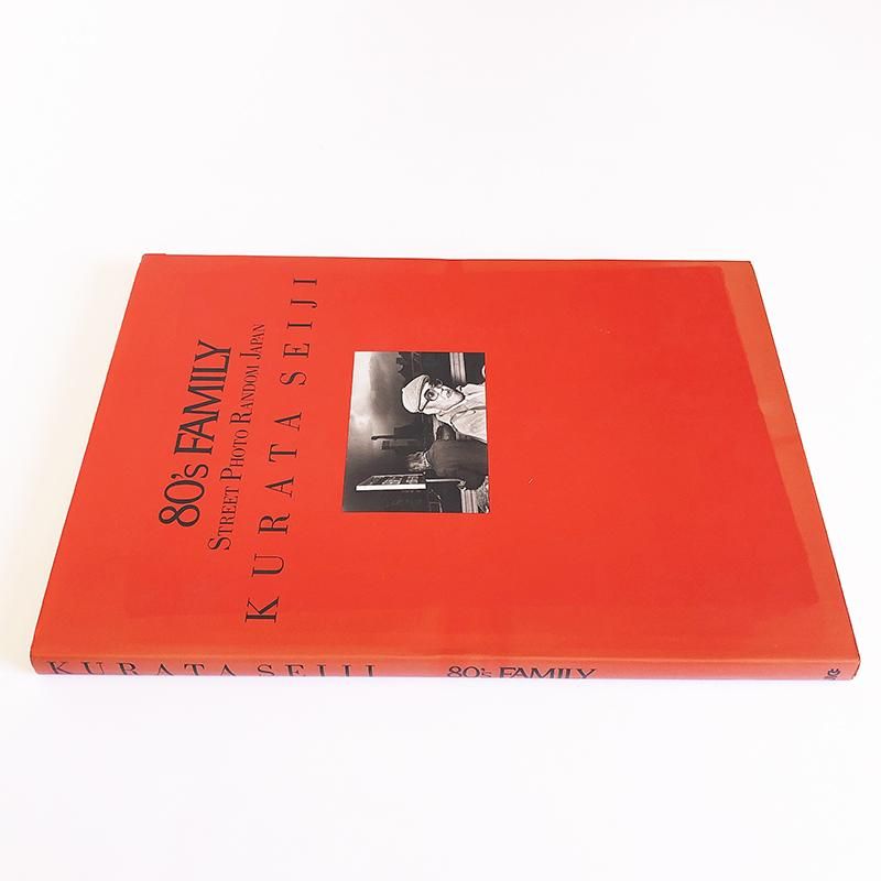 80's FAMILY: STREET PHOTO RANDOM JAPAN by Seiji Kurata - 古本買取