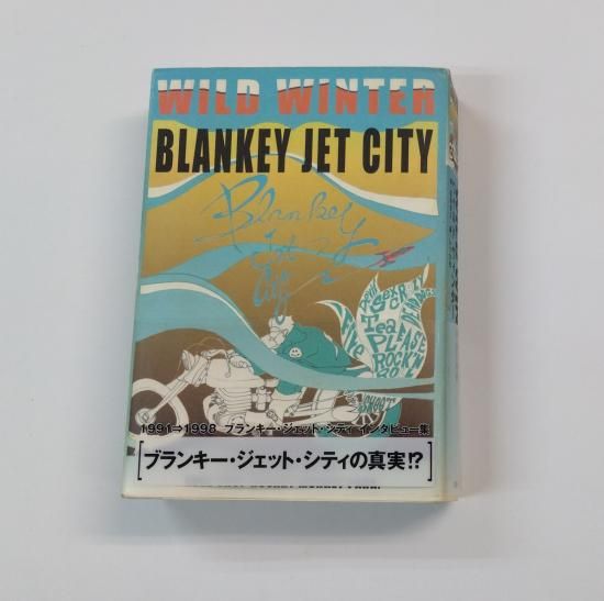 BLANKEY JET CITY 書籍 ワイルドウィンター 1991-1998 ブランキー