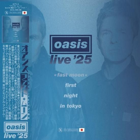 OASIS (Paper Sleeve 2CD) Fast Moon -live'25 Tokyo 1st Night