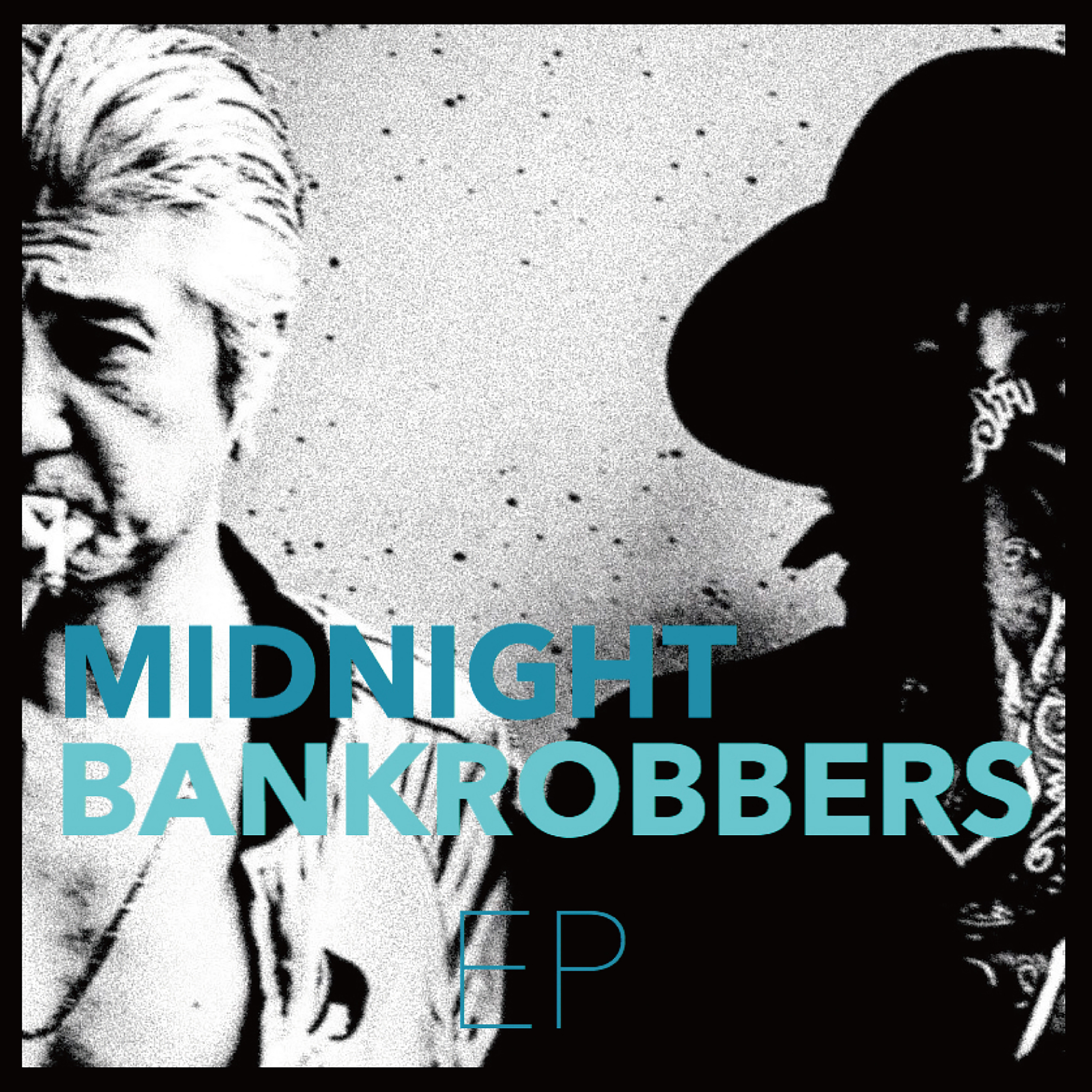 Midnight Bankrobbers / EP - OTOTOY