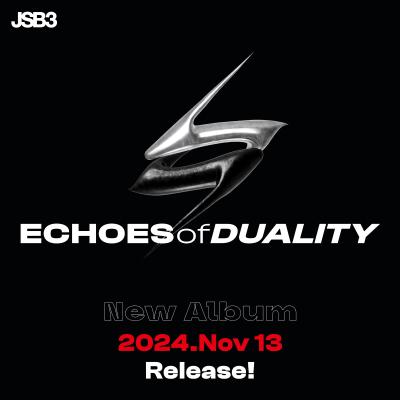 三代目JSB、新AL『ECHOES OF DUALITY』11/13リリース - News - OTOTOY