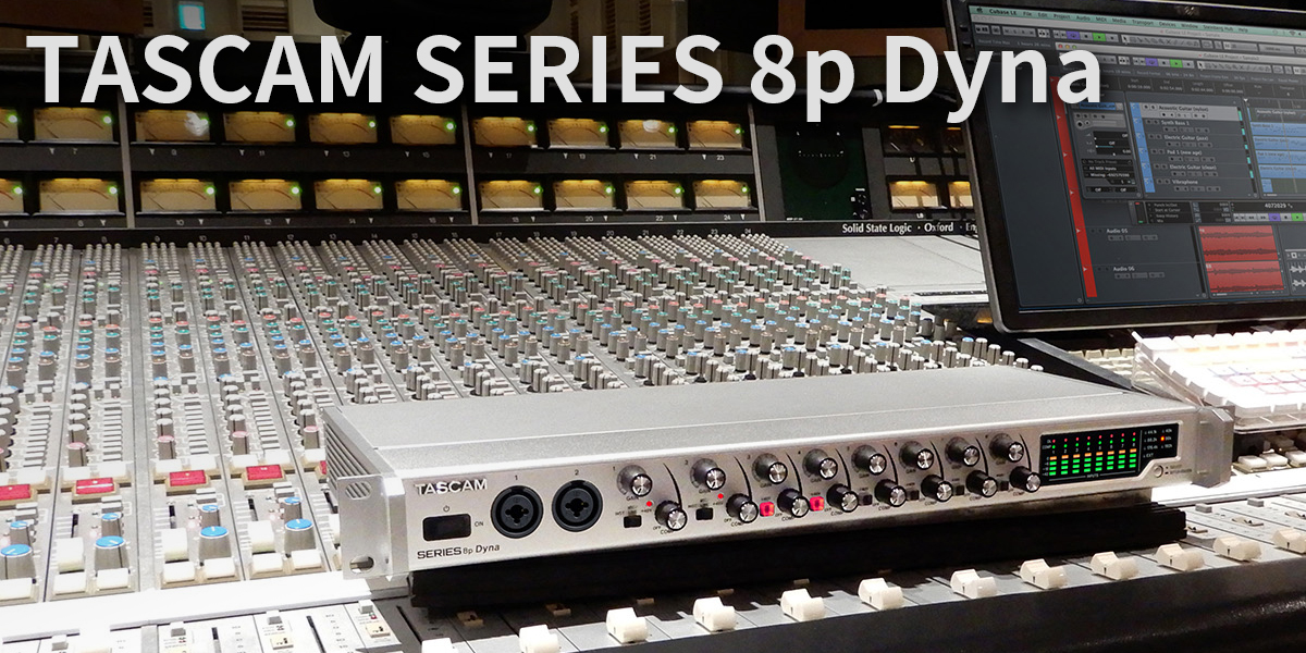 TASCAM SERIES 8p Dyna | 8ch マイクプリアンプ＆アナログ