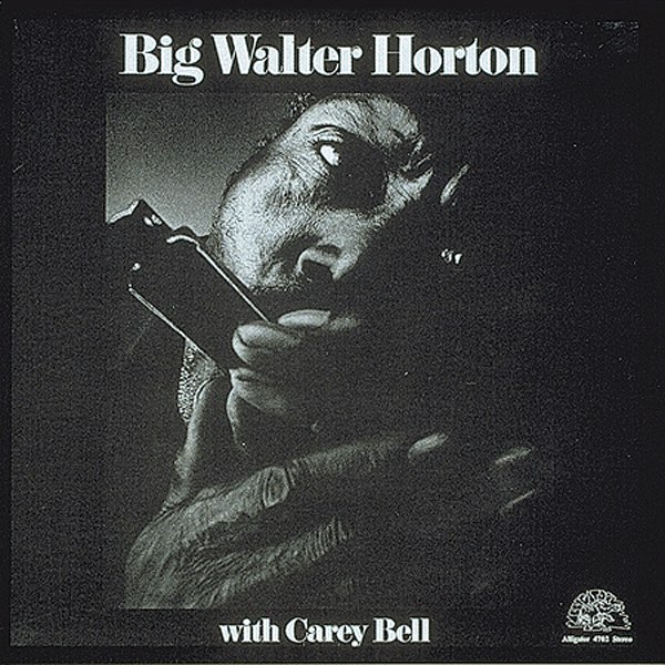 Big Walter Horton With Carey Bell - Walter Horton & キャリー・ベル
