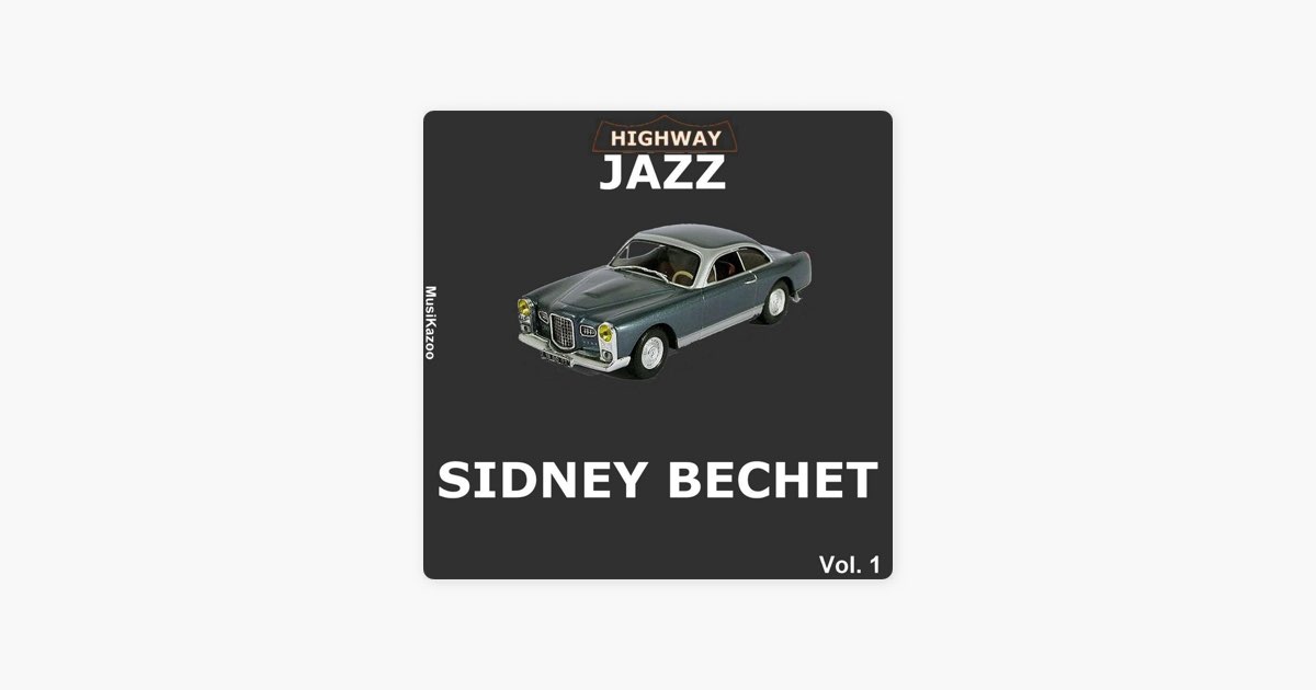 Sidney Bechet, Vol. 1 (Highway Jazz) - シドニー・ベシェのアルバム