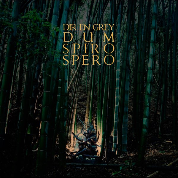 Dum Spiro Spero - Album by DIR EN GREY - Apple Music