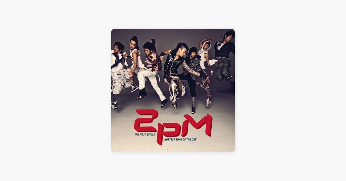 Hottest Time of the Day - EP - Album by 2PM - Apple Music