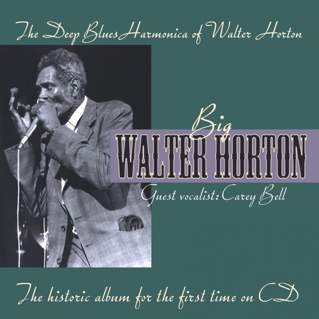 Big Walter Horton With Carey Bell - Walter Horton & キャリー・ベル