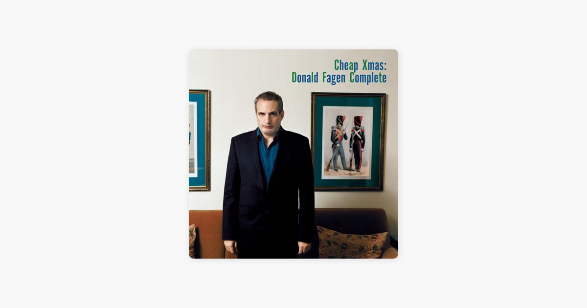 Cheap Xmas: Donald Fagen Complete - Album by Donald Fagen - Apple