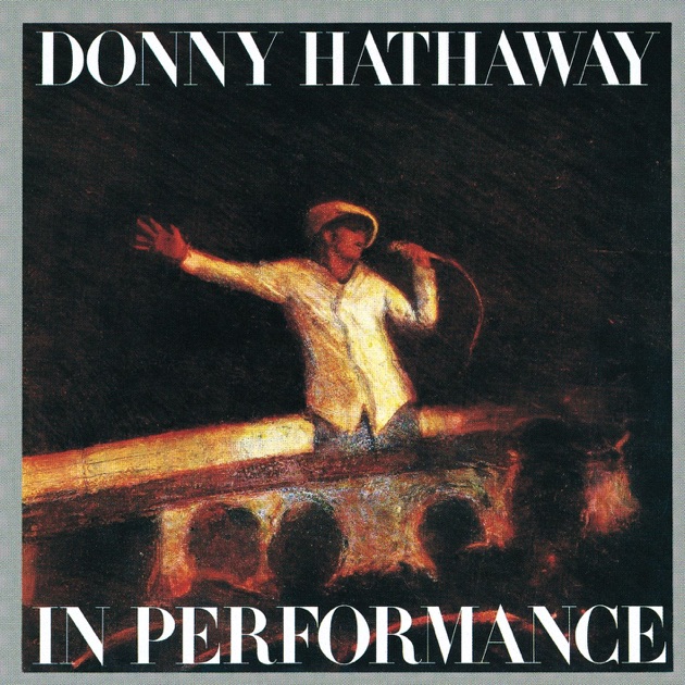 Never My Love: The Anthology - Album by Donny Hathaway - Apple Music