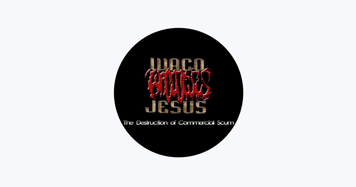 Waco Jesus - Apple Music