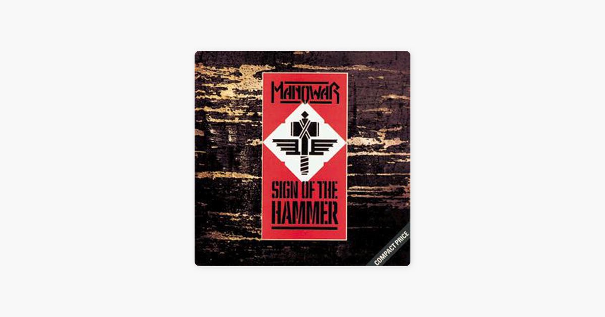 Sign of the Hammer - Album by Manowar - Apple Music