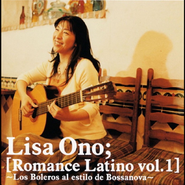 Romance Latino, Vol. 1 - Los Boleros Al Estilo de Bossanova - 小野