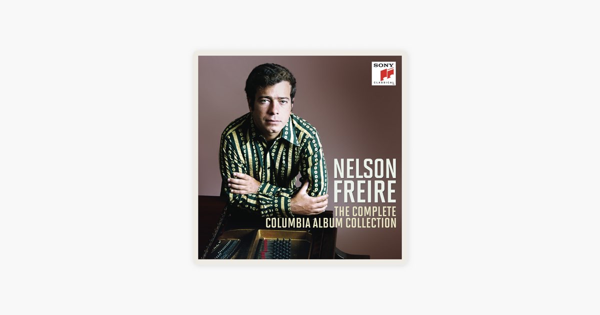 Nelson Freire - The Complete Columbia Album Collection - ネルソン