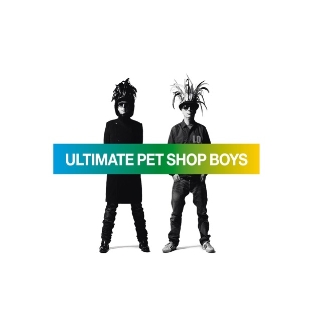 Ultimate Pet Shop Boys - ペット・ショップ・ボーイズのアルバム