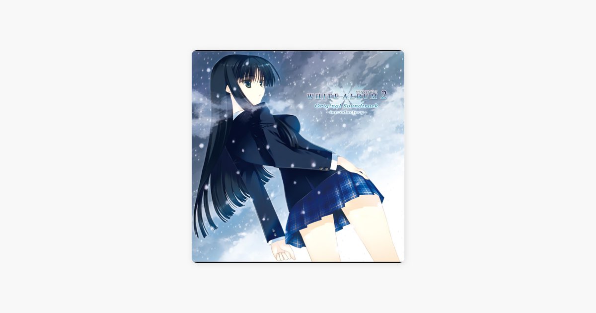 WHITE ALBUM2 Original Soundtrack introductory - Album by AQUAPLUS